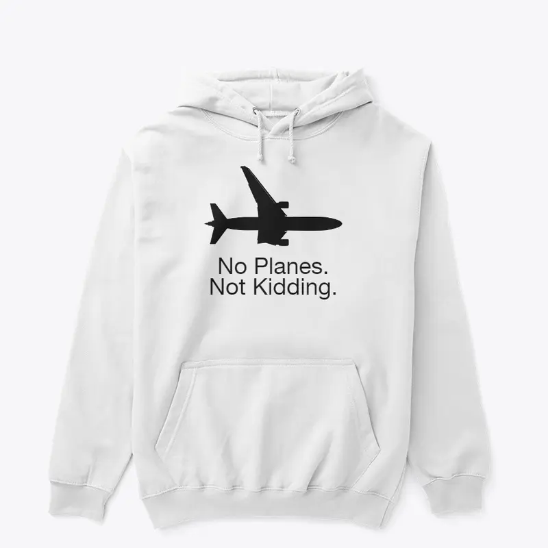 No Planes