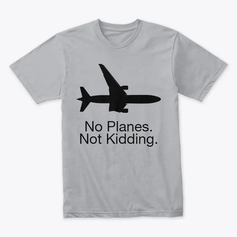 No Planes