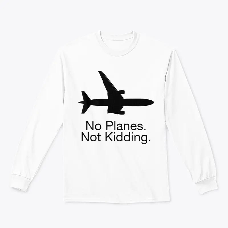 No Planes