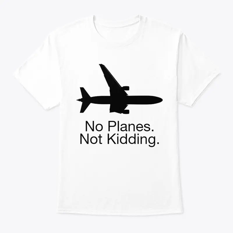 No Planes